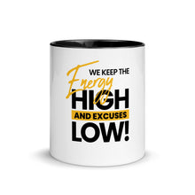 Load image into Gallery viewer, WE KEEP THE ENERGY HIGH Mug with Color Inside
